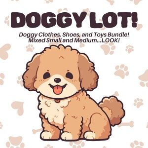 Doggy Lot - See Second Listing For Whole Bundle Photos!